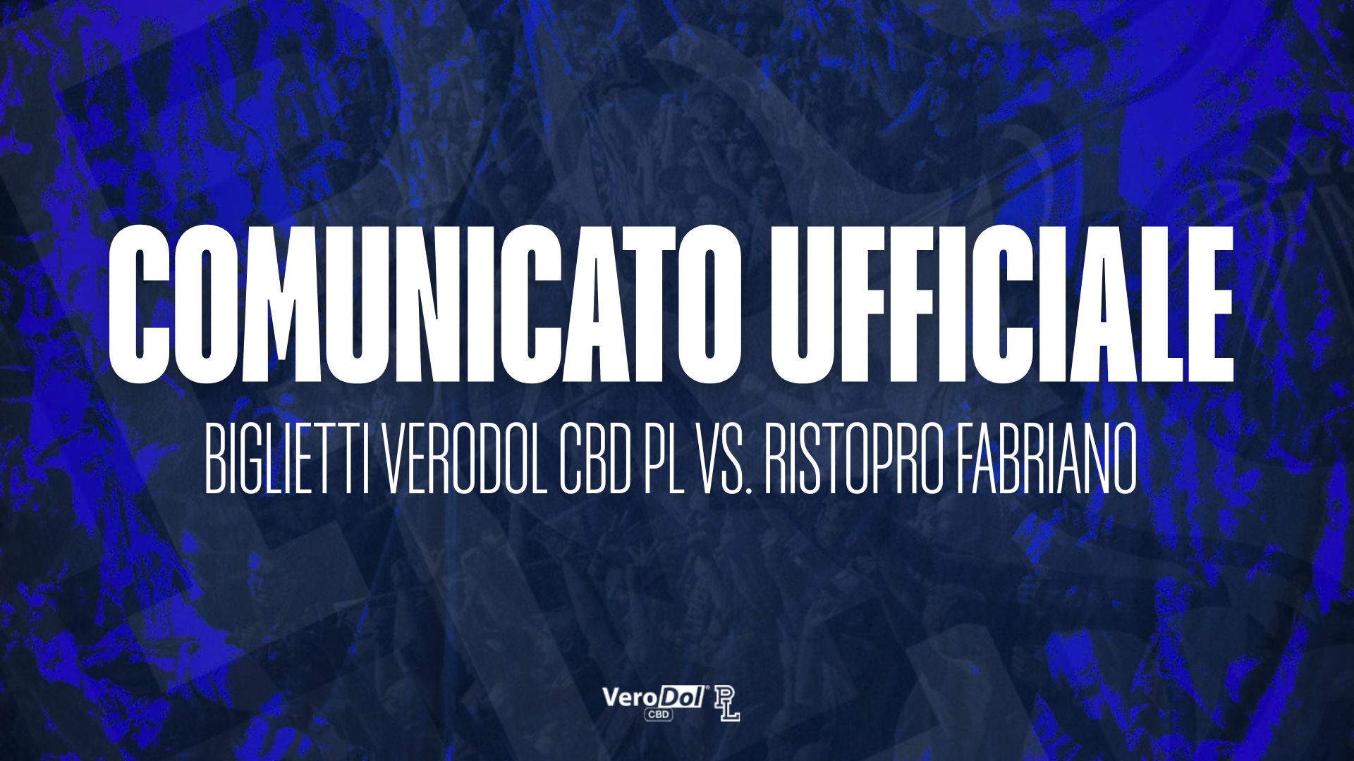 COMUNICATO UFFICIALE: biglietti VeroDol CBD PL vs. Fabriano